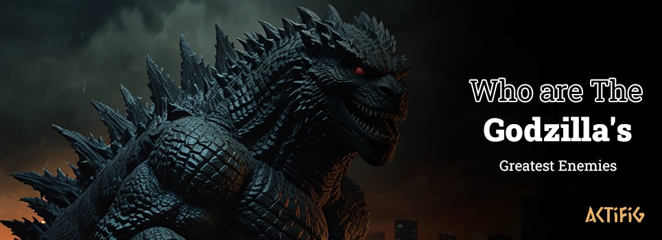 Who are the Godzilla's greatest enemies